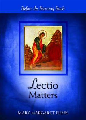 Lectio Matters By Laurence O'Keefe Mary Margaret Funk (Paperback)