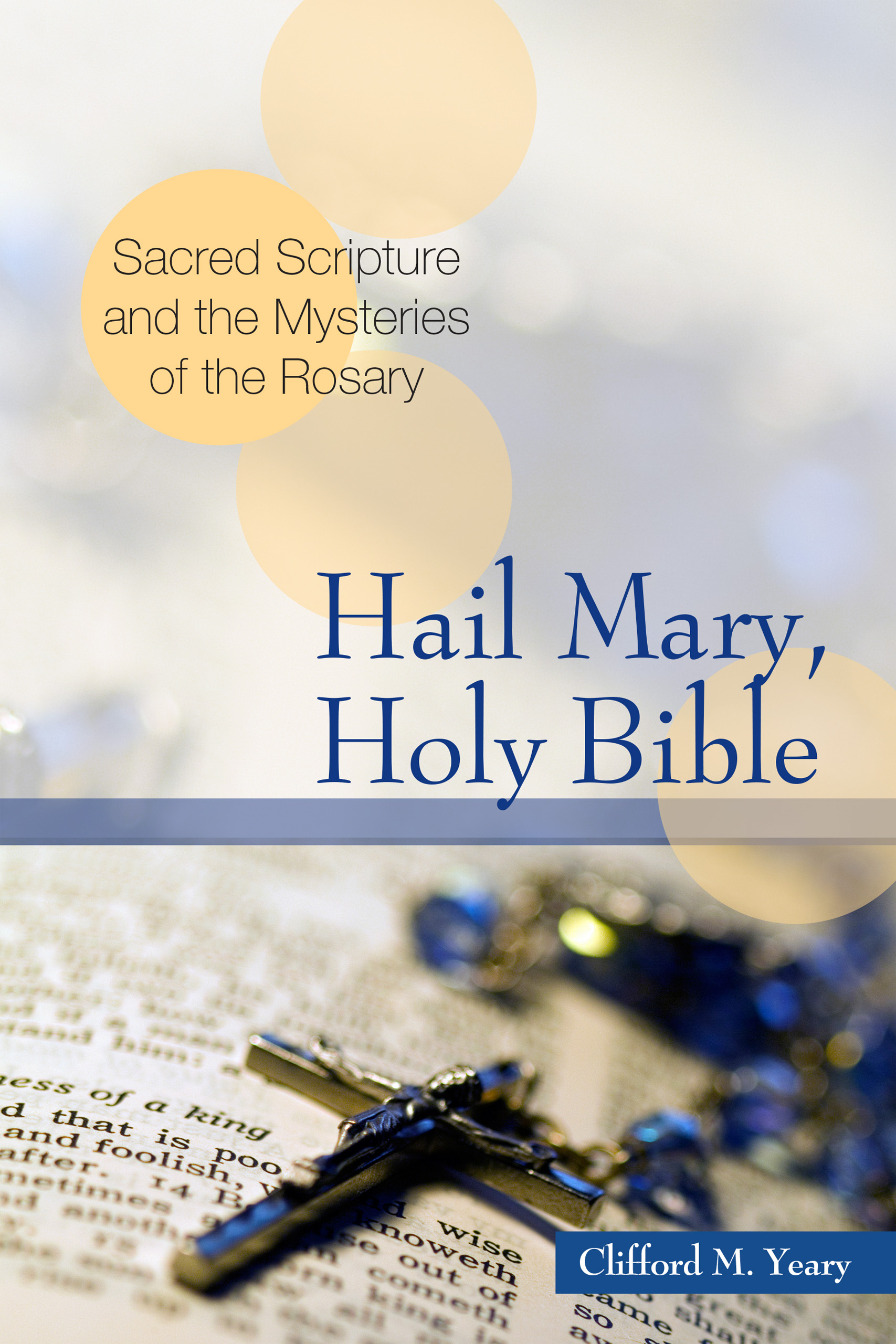 Hail Mary Holy Bible By Clifford M Yeary (Paperback) 9780814636169