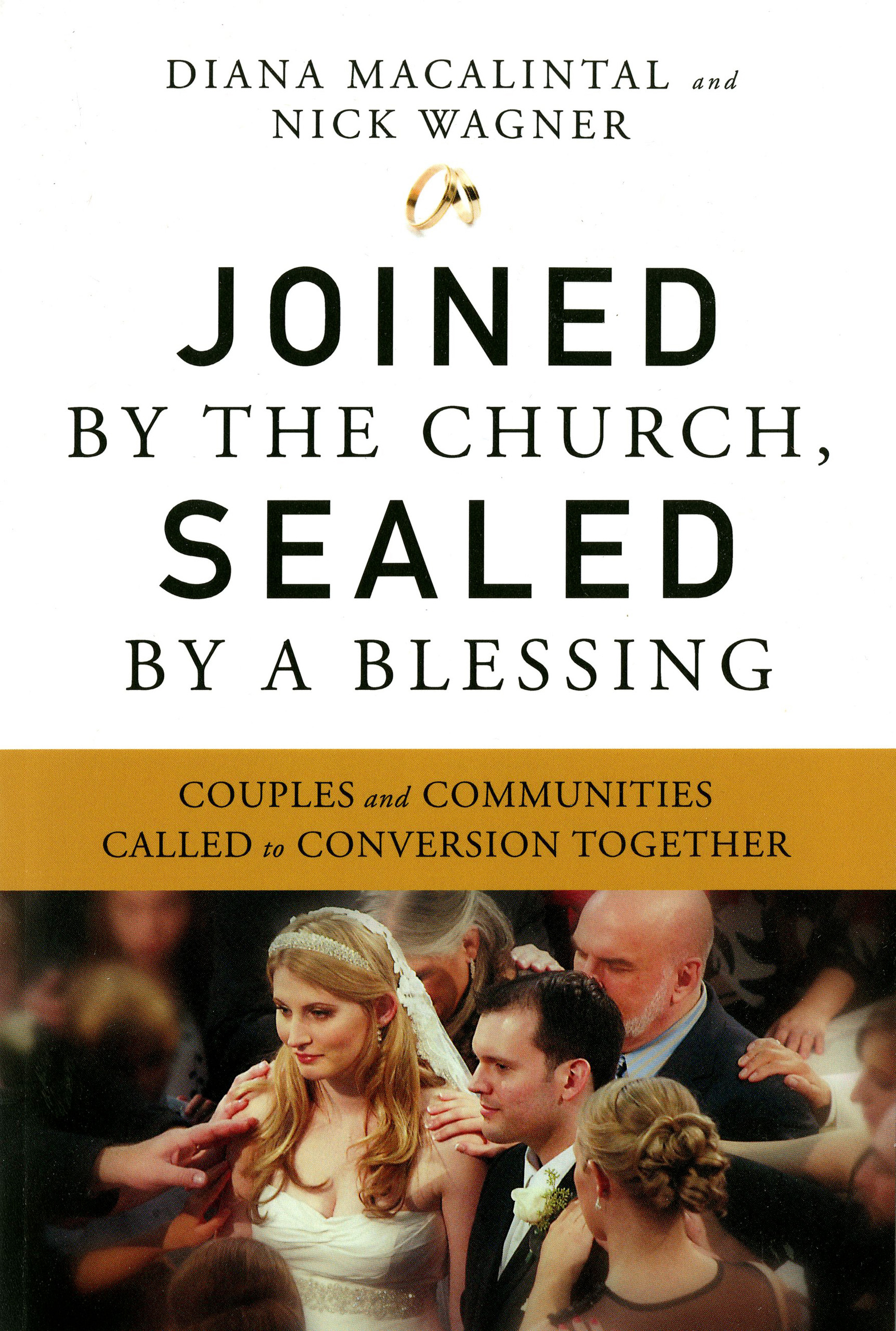 Joined by the Church Sealed by a Blessing (Paperback) 9780814637654