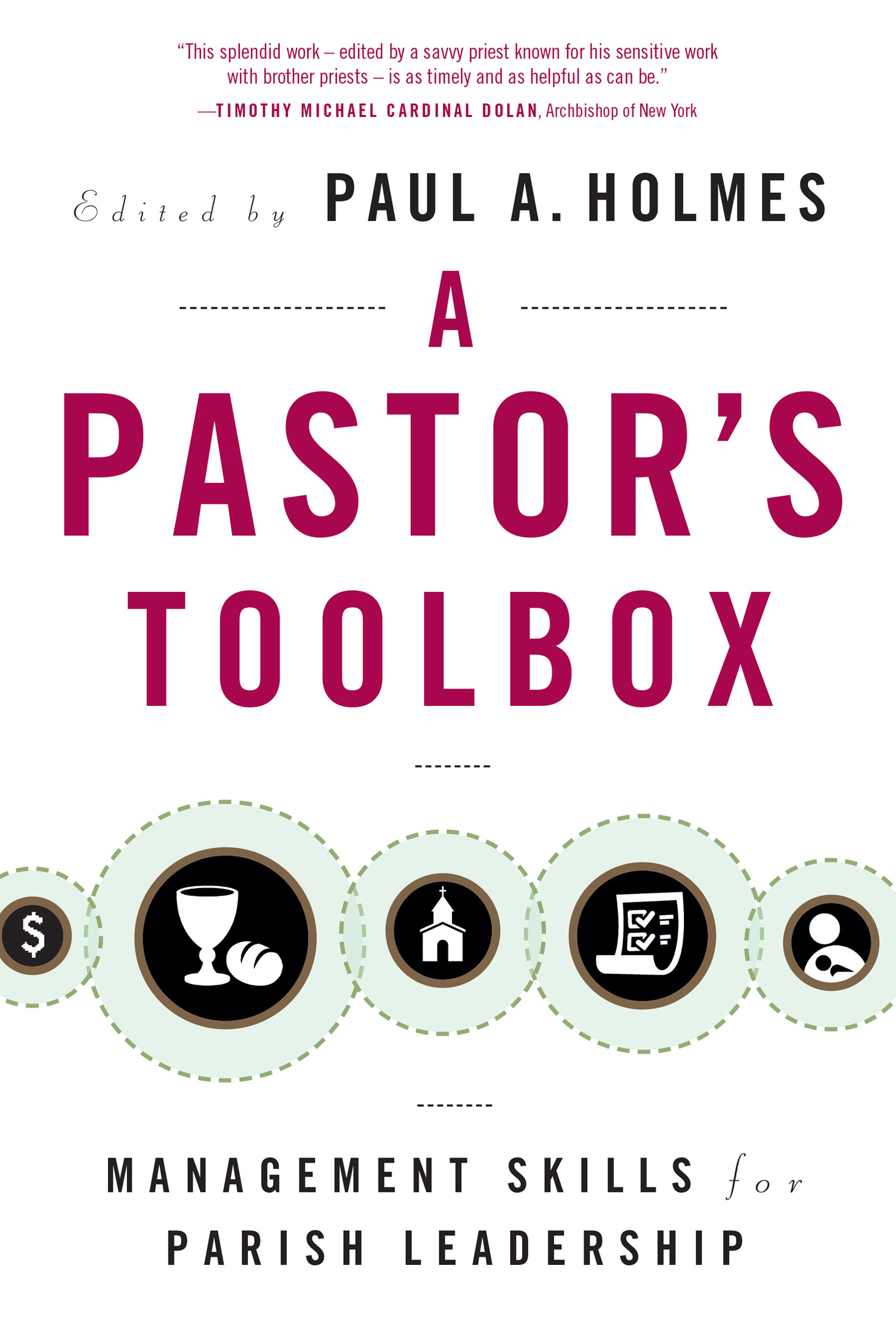 A Pastor's Toolbox By Paul A Holmes (Paperback) 9780814638088