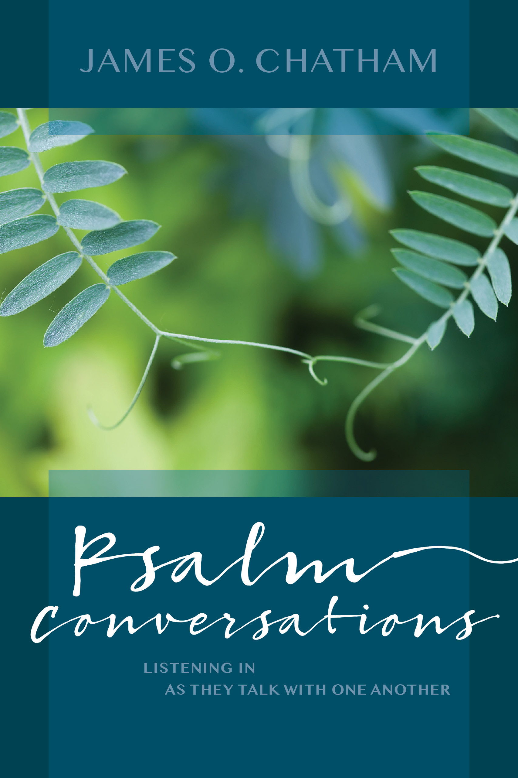 Psalm Conversations Listening in as They Talk with One Another