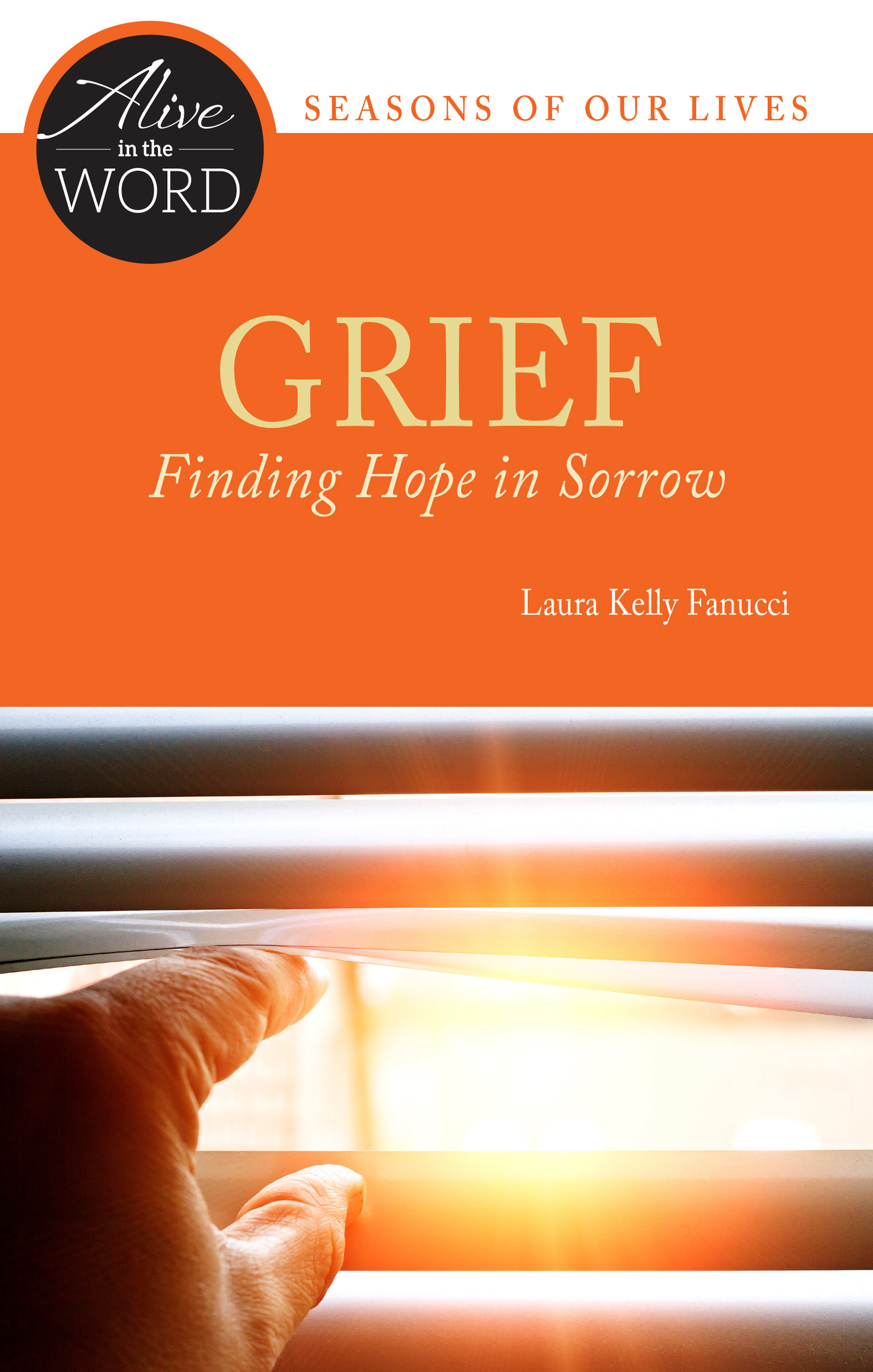 Grief Finding Hope in Sorrow By Fanucci Laura Kelly (Paperback)