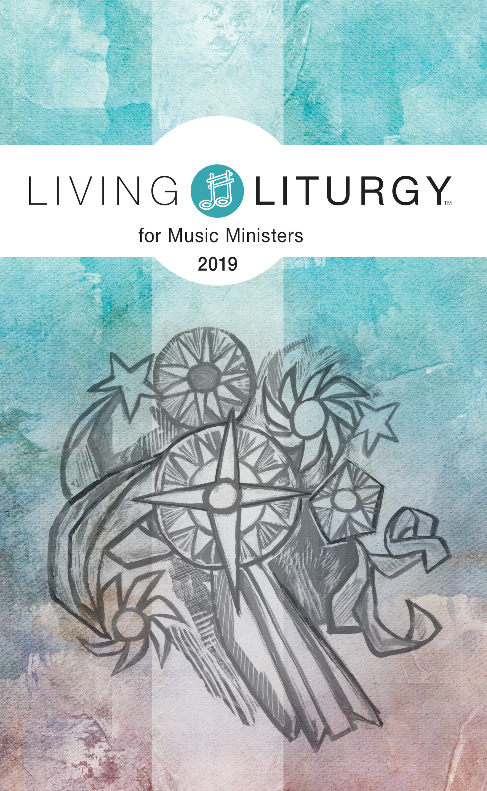 Living Liturgy tm for Music Ministers Year C 2019 By Schmisek Brian