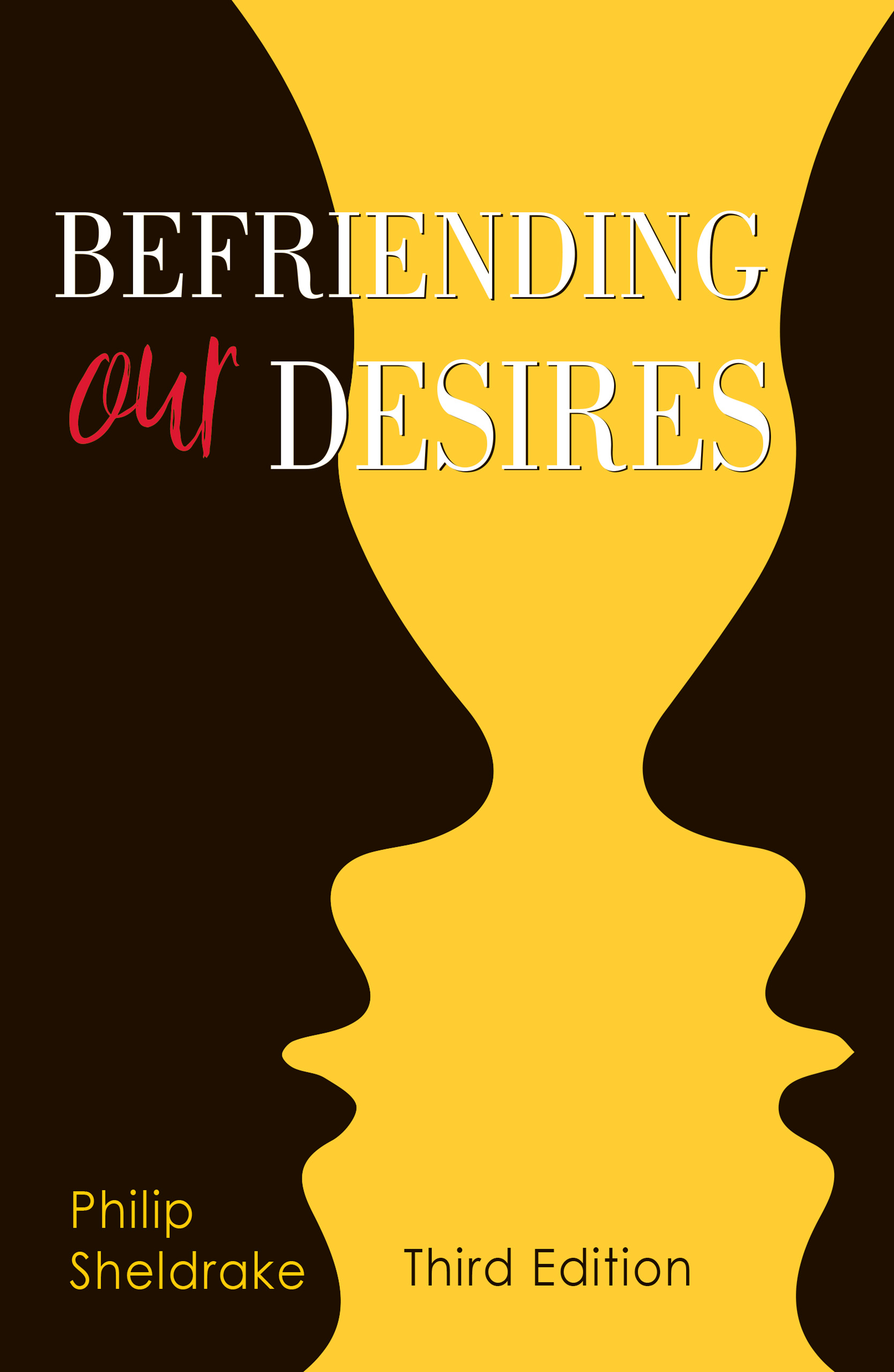 Befriending Our Desires By Philip Sheldrake (Paperback) 9780814647172