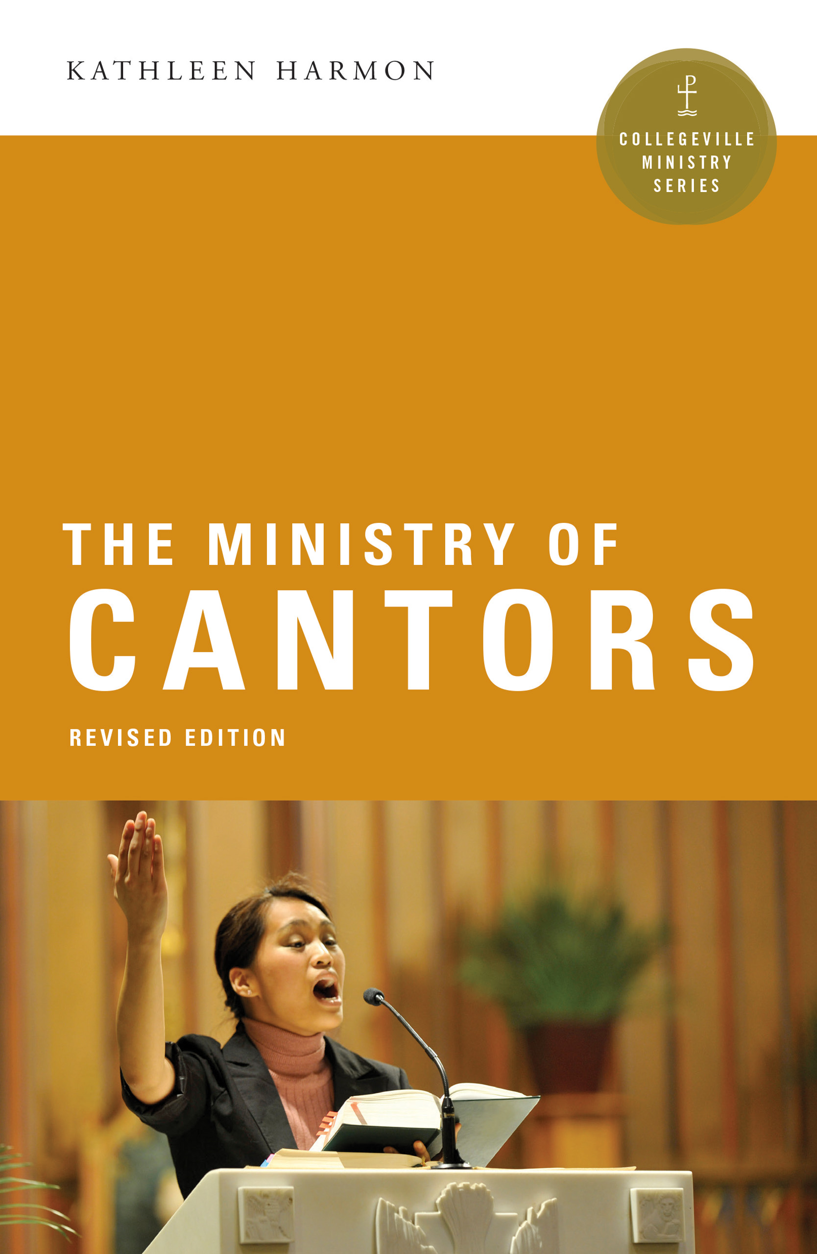 The Ministry of Cantors By Kathleen Harmon (Paperback) 9780814648698