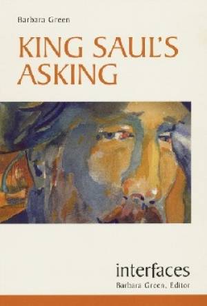 King Saul's Asking Interfaces By Barbara Op Green (Paperback)