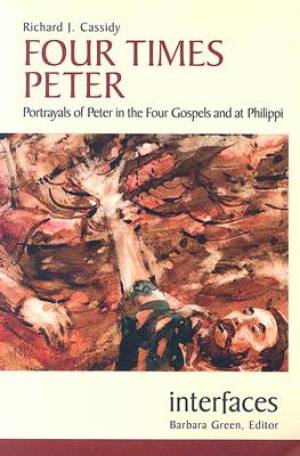 Four Times Peter By Richard J Cassidy (Paperback) 9780814651780