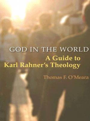 God in the World By Thomas O'Meara (Paperback) 9780814652220