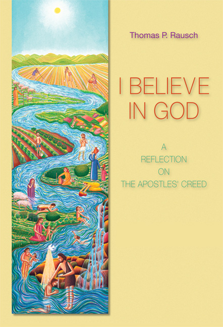 I Believe In God By Thomas P Rausch SJ (Paperback) 9780814652602