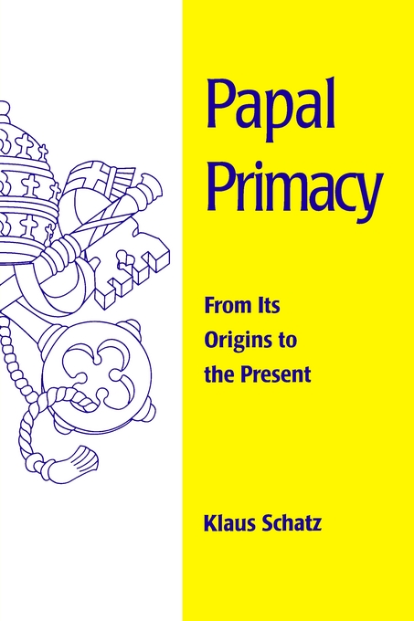 Papal Primacy By Klaus Schatz SJ (Paperback) 9780814655221