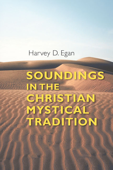 Soundings in the Christian Mystical Tradition By Harvery D Egan