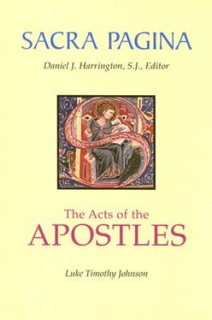 Acts of the Apostles Sacra Pagina By Luke Timothy Johnson (Paperback)