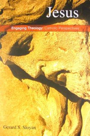 Jesus Engaging Theology Catholic Perspectives (Paperback)