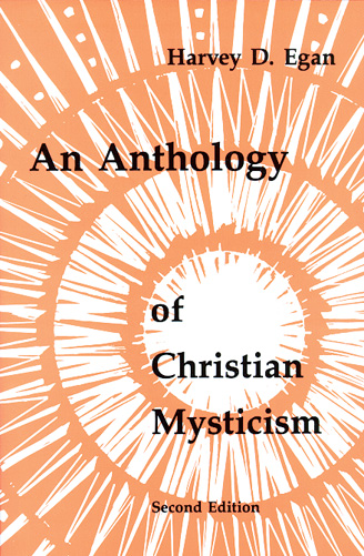 An Anthology of Christian Mysticism By Harvey Egan (Paperback)