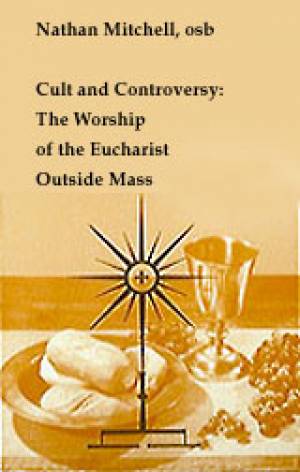 Cult and Controversy By Nathan Mitchell (Paperback) 9780814660508