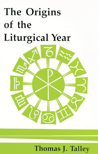 The Origins of the Liturgical Year By Thomas J Talley (Paperback)