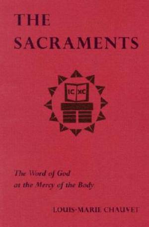 The Sacraments By Louis-marie Chauvet (Paperback) 9780814661437