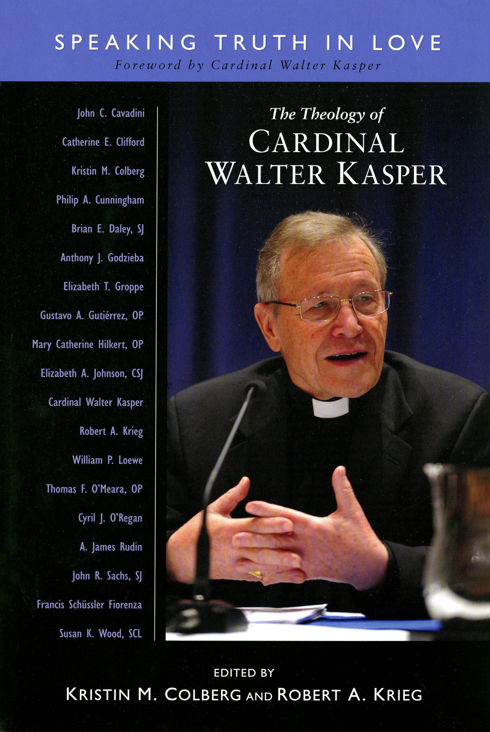 The Theology of Cardinal Walter Kasper (Paperback) 9780814683156