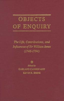 Objects of Enquiry The Life Contributions and Influence of Sir Will