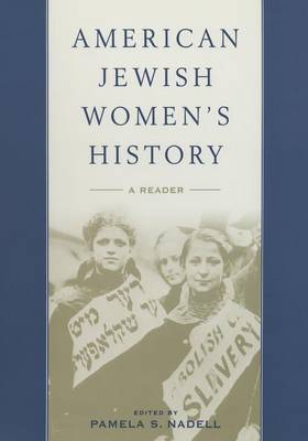 American Jewish Women's History A Reader By Nadell Pamela S