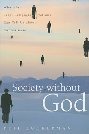 Society Without God By Phil Zuckerman (Paperback) 9780814797235