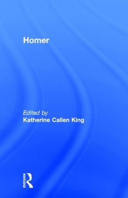 Homer By King Katherine Callen (Hardback) 9780815304821