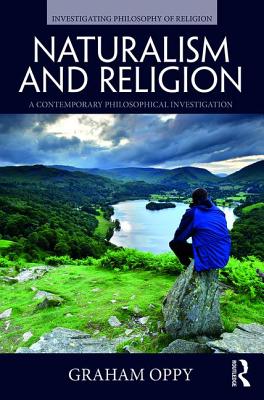 Naturalism And Religion By Graham Oppy (Paperback) 9780815354666