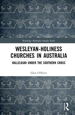 Wesleyan-Holiness Churches in Australia Hallelujah under the Souther