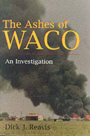 Ashes of Waco By Dick J Reavis (Paperback) 9780815605027