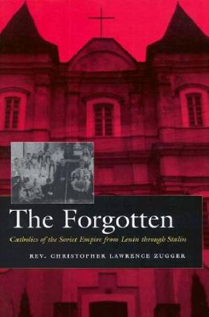 The Forgotten By Christopher Zugger (Hardback) 9780815606796