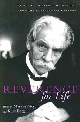 Reverence for Life By Marvin Meyer (Paperback) 9780815629771