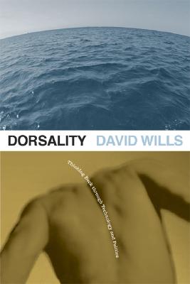 Dorsality By Wills David (Paperback) 9780816653461