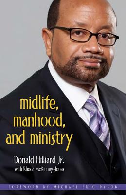 Midlife Manhood and Ministry By Hilliard Donald (Paperback)