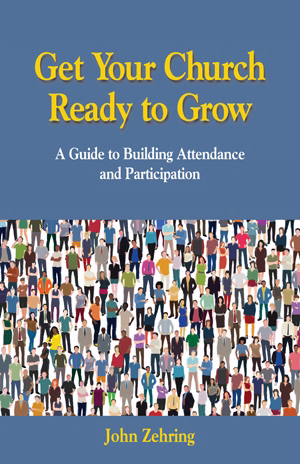 Get Your Church Ready to Grow A Guide to Building Attendance and Part