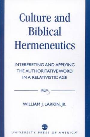 Culture And Biblical Hermeneutics