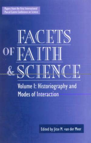 Facets of Faith and Science By Jitse M van der Meer (Paperback)