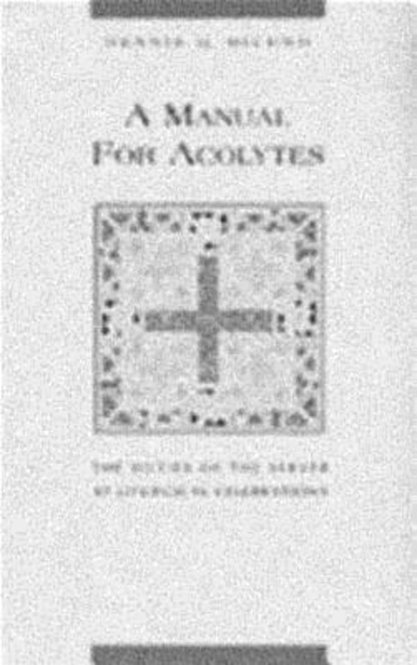 A Manual for Acolytes By Dennis G Michno (Paperback) 9780819212726