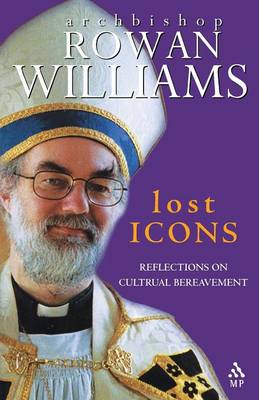 Lost Icons By Rowan Williams (Paperback) 9780819219480