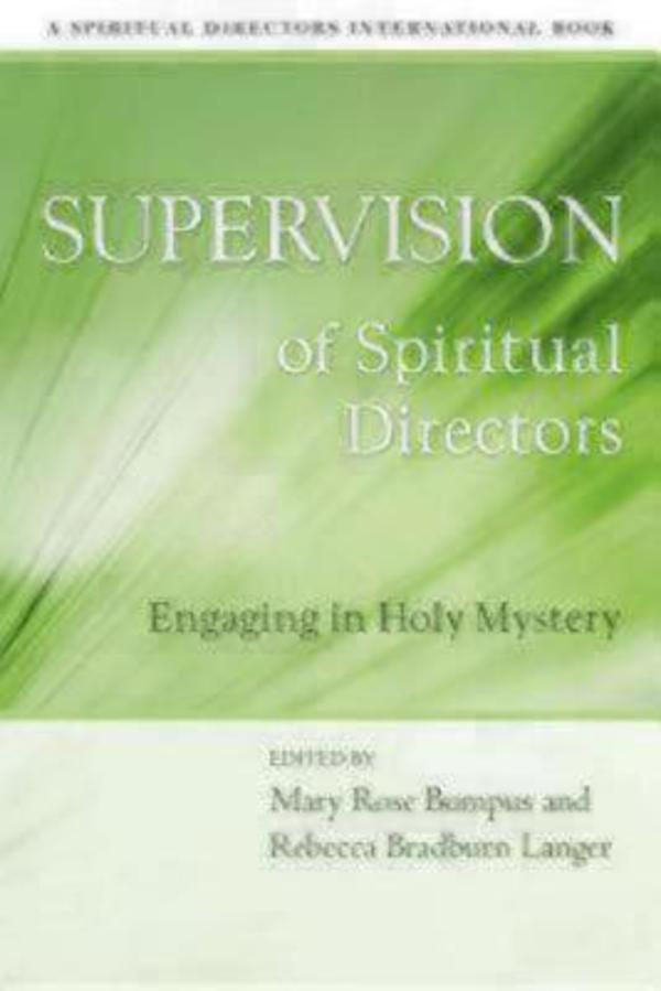 Supervision of Spiritual Directors By Bradburn Bumpus ed (Paperback)