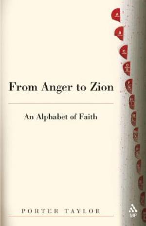 From Anger to Zion By Porter Taylor (Paperback) 9780819221117