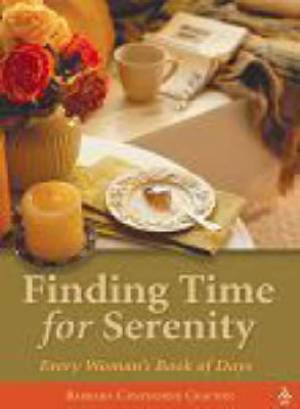 Finding Time for Serenity By Barbara Cawthorne Crafton (Paperback)