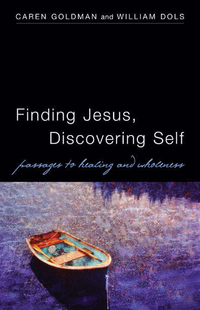 Finding Jesus Discovering Self