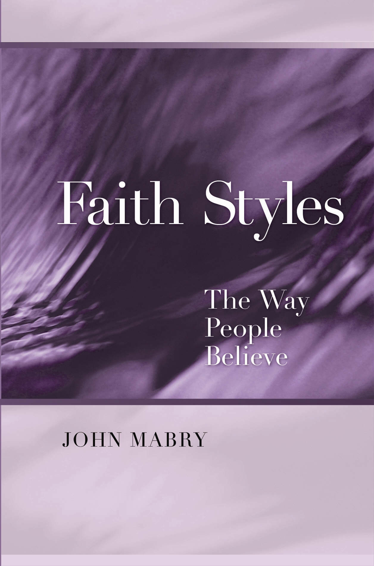 Faith Styles By Mabry (Paperback) 9780819222220