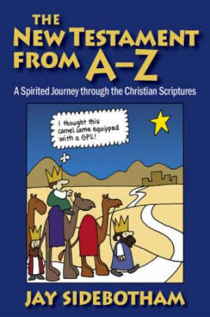 New Testament From A-z By Jay Sidebotham (Paperback) 9780819222749