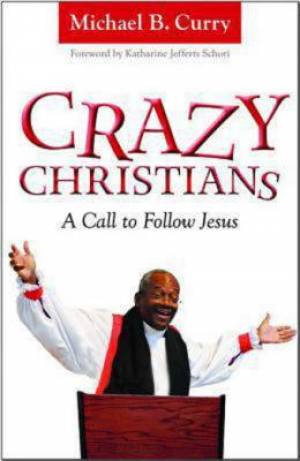 Crazy Christians By Michael Curry (Paperback) 9780819228857