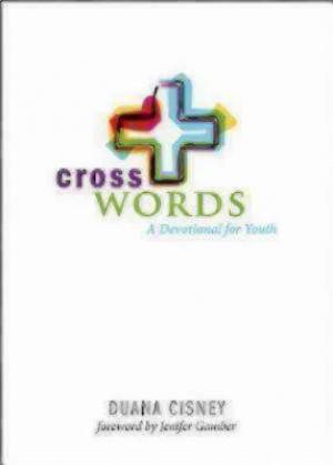 Cross Words A Devotional for Youth By Duana Cisney (Paperback)