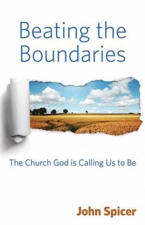 Beating the Boundaries The Church is Calling Us to Be