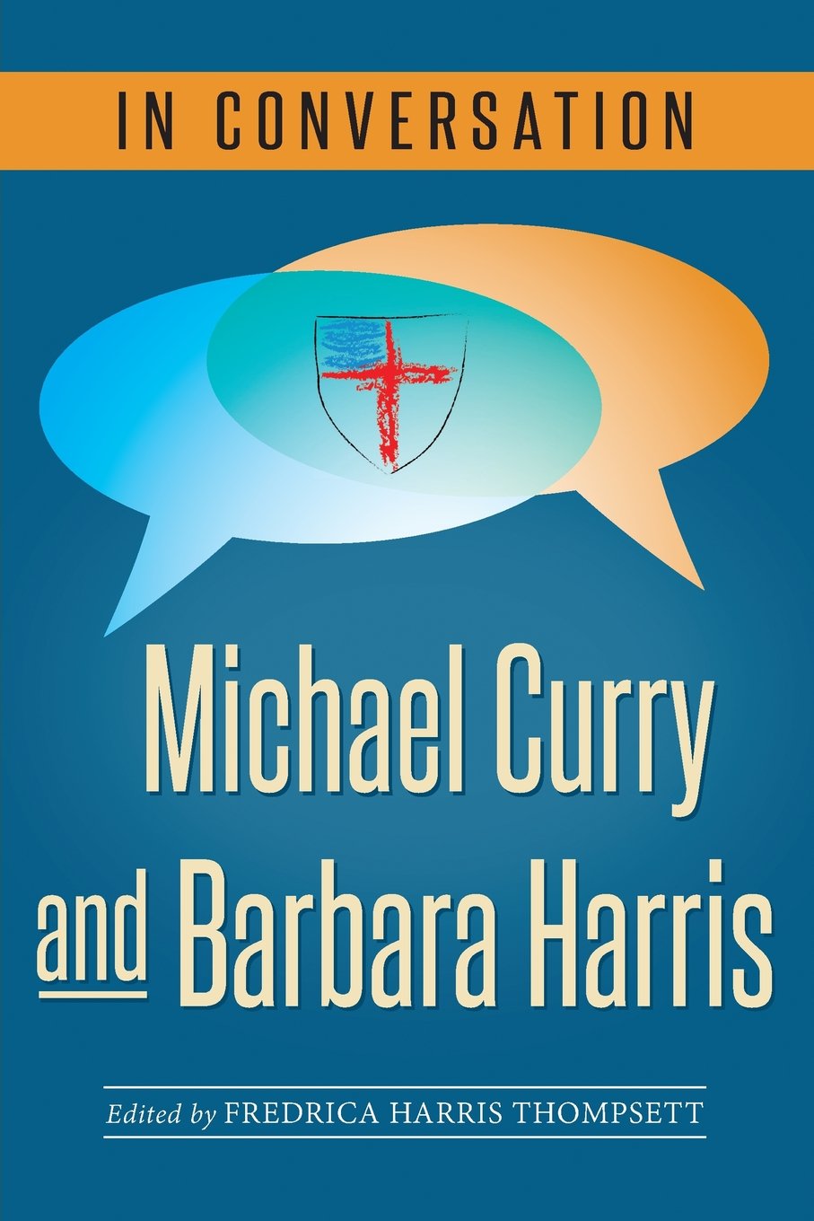 In Conversation Michael Curry and Barbara Harris