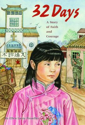 32 Days A Story of Faith and Courage By Prozeller Ellen (Paperback)