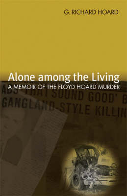 Alone Among The Living By G richard Hoard (Paperback) 9780820331737